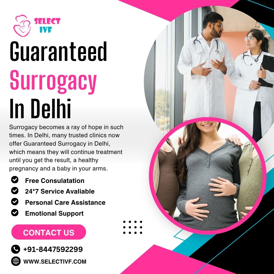 Guaranteed Surrogacy In Delhi